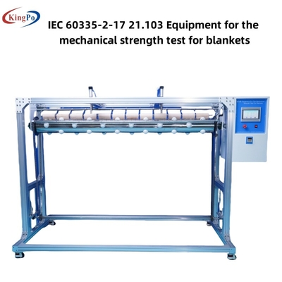 IEC 60335-2-17 21.103 อุปกรณ์สําหรับการทดสอบความแข็งแรงทางกลของผ้าห่ม